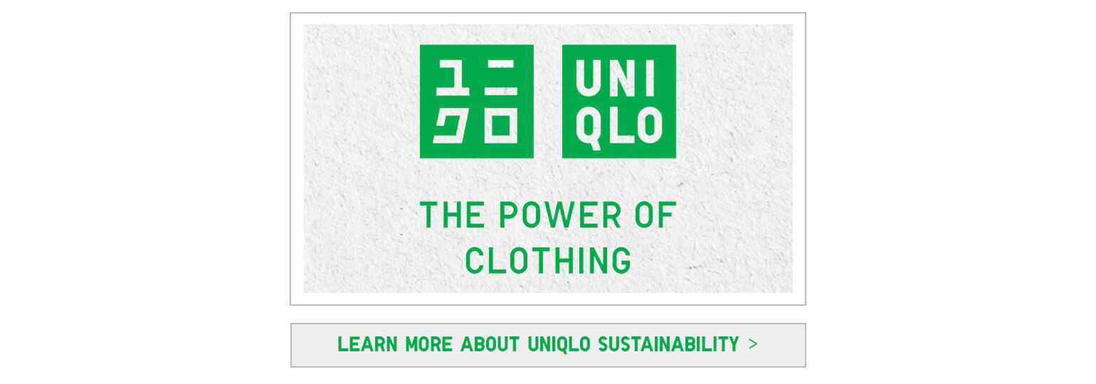 Learn more about Uniqlo Sustainability