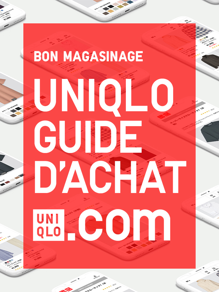 UNIQLO.com BON MAGASINAGE UNIQLOGUIDE DU MAGASIN