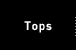 Tops