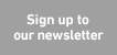 Sign up to our newsletter