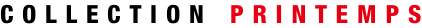 COLLECTION PRINTEMPS