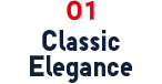 01 Classic Elegance
