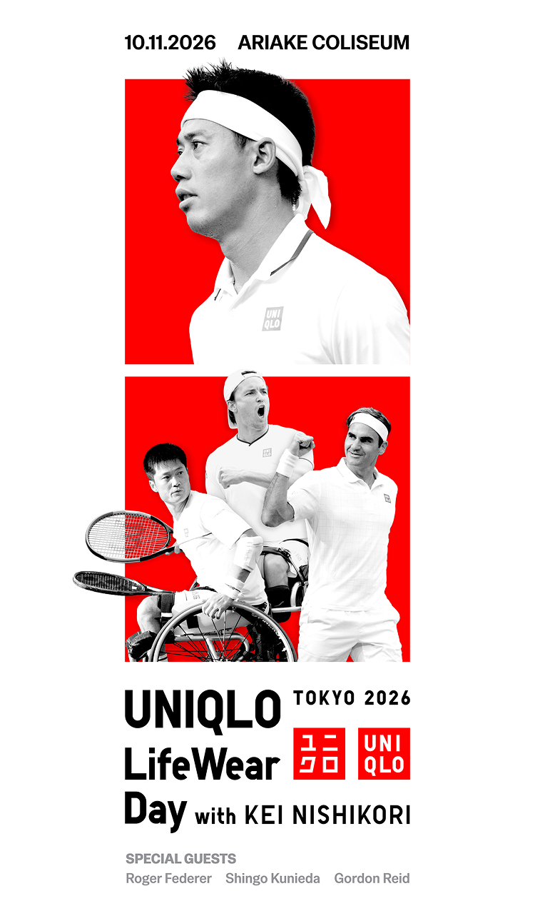 UNIQLO LifeWear Day Tokyo 2026 with Kei Nishikori