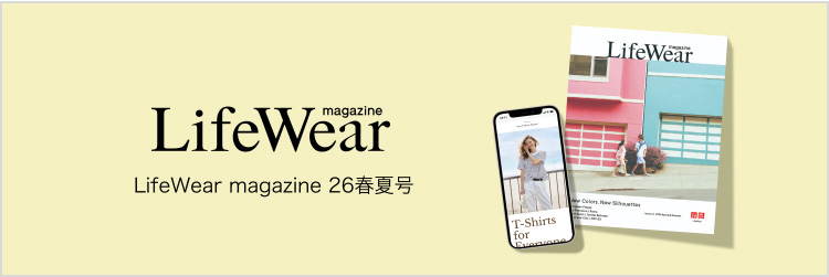 LifeWaer magazineのページはこちらから。