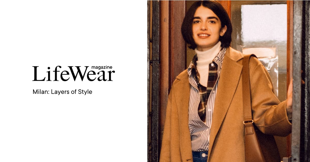LifeWear magazine | Milan: Layers of Style | UNIQLO | 유니클로