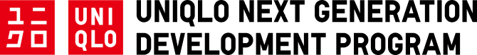 UNIQLO NEXT GENERATION DEVELOPMENT PROGRAM