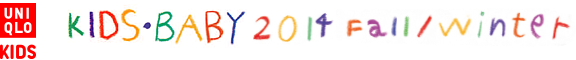 UNIQLO KIDS･BABY2014Fall/Winter