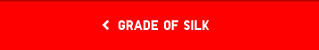 GRADE OF SILK