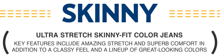Ultra Stretch Skinny Fit Color Jeans