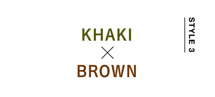 KHAKI×BROWN
