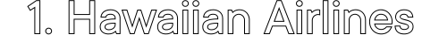 1. Hawaiian Airlines