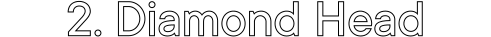 2. Diamond Head
