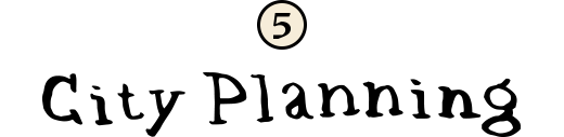 5 City Planning