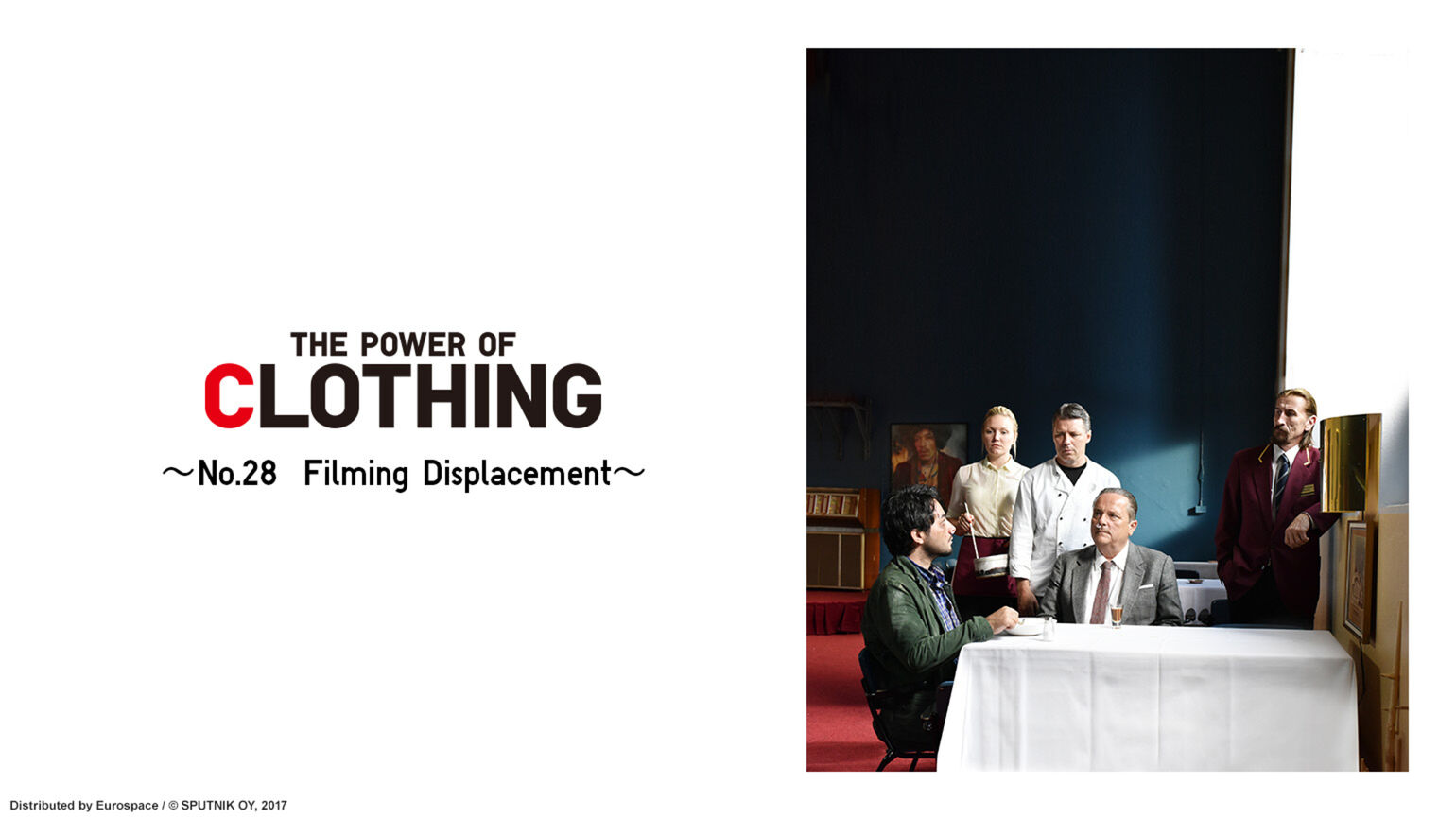 The Power of Clothing - Number 28. Filming Displacement. Right-side image depicts two men sitting at a table while three are standing behind them.