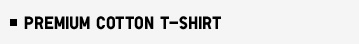 PREMIUM COTTON T-SHIRT